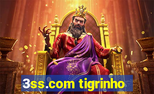 3ss.com tigrinho